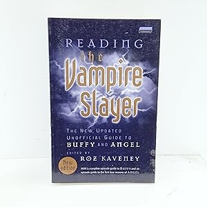 Seller image for Reading the Vampire Slayer: The Complete, Unofficial Guide to Buffy and Angel (Tauris Parke Paperbacks) for sale by Cat On The Shelf