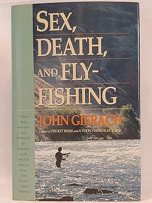 Seller image for Sex, Death, and Fly-Fishing for sale by H.S. Bailey
