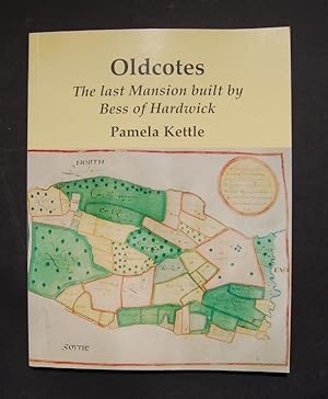 Seller image for Oldcotes: The last Mansion built by Bees of Hardwick for sale by Forest Books, ABA-ILAB