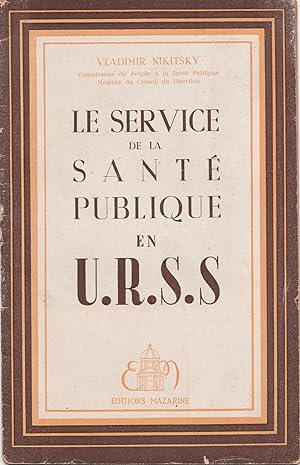 Seller image for Le service de la sant publique en U.R.S.S for sale by Librairie Franoise Causse