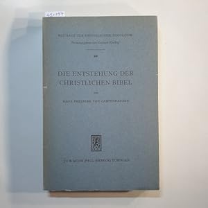 Image du vendeur pour Die Entstehung der christlichen Bibel mis en vente par Gebrauchtbcherlogistik  H.J. Lauterbach