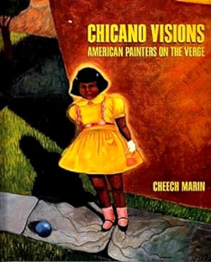 Imagen del vendedor de Chicano Visions: American Painters on the Verge a la venta por LEFT COAST BOOKS
