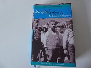 Bild des Verkufers fr Neger, Neger, Schornsteinfeger! Meine Kindheit in Deutschland. Hardcover mit Schutzumschlag zum Verkauf von Deichkieker Bcherkiste