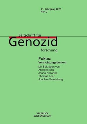 Seller image for Zeitschrift fr Genozidforschung 21. Jahrgang 2023, Heft 2 : Fokus: Vernichtungsdenken for sale by AHA-BUCH GmbH