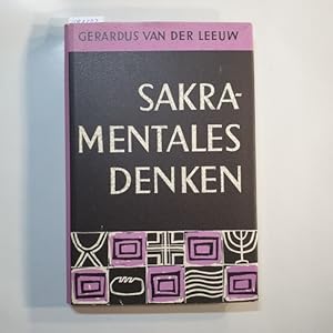 Immagine del venditore per Sakramentales Denken : Erscheinungsformen u. Wesen d. ausserchristl. u. christl. Sakramente venduto da Gebrauchtbcherlogistik  H.J. Lauterbach