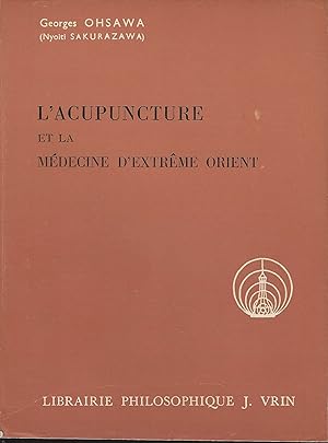 Seller image for L'acupuncture et la mdecine d'Extrme Orient for sale by Librairie l'Aspidistra