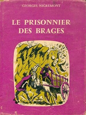Imagen del vendedor de Le prisonnier des Brages - Georges Nigremont a la venta por Book Hmisphres
