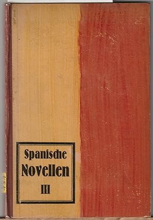 Image du vendeur pour Spanische Novellen III mis en vente par BuchSigel