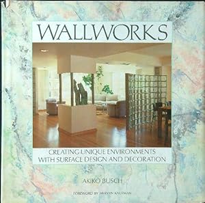 Immagine del venditore per Wallworks: Creating Unique Environments With Surface Design and Decoration venduto da Librodifaccia