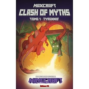 Clash of myths - tome 1 Tyrannie (1): Une aventure non officielle de Minecraft