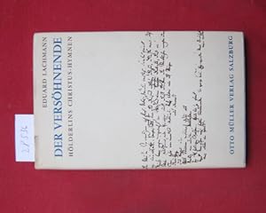 Bild des Verkufers fr Der Vershnende : Hlderlins Christus-Hymnen. zum Verkauf von Versandantiquariat buch-im-speicher