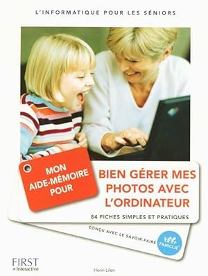 Image du vendeur pour Aide m?moire bien gerer photos - Henri Lilen mis en vente par Book Hmisphres