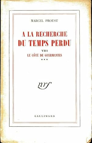 Immagine del venditore per A la recherche du temps perdu Tome VIII : Le c?t? de Guermantes Tome III - Marcel Proust venduto da Book Hmisphres
