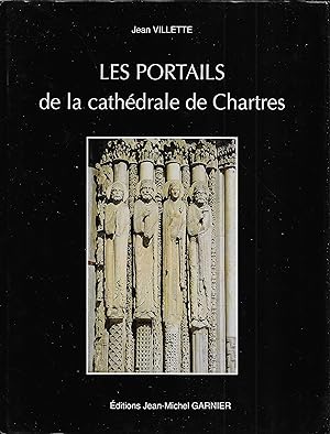 les PORTAILS de la CATHÉDRALE de CHARTRES