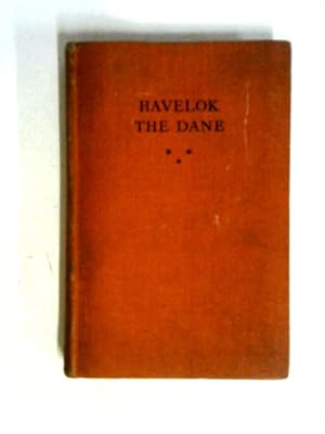 Image du vendeur pour Havelok The Dane Childe Horn William And The Werwolf Told From The Originals mis en vente par World of Rare Books