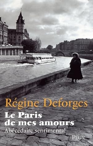 Bild des Verkufers fr Le Paris de mes amours - R?gine Deforges zum Verkauf von Book Hmisphres
