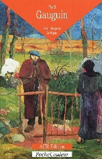 Paul Gauguin. L'oeil sauvage (1848-1903) - Jean-Jacques L v que