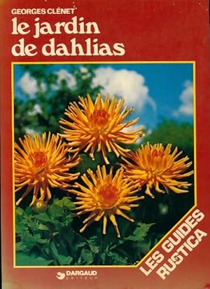 Le jardin de dahlias - Georges Clenet