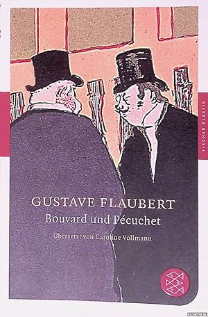 Bild des Verkufers fr Bouvard und Pcuchet: Roman & Das Wrterbuch der Gemeinpltze zum Verkauf von Klondyke