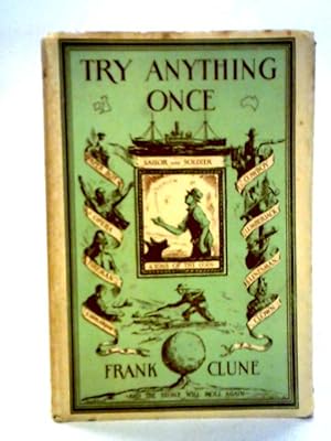 Bild des Verkufers fr Try Anything Once, The Autobiography of a Wanderer zum Verkauf von World of Rare Books
