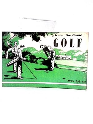 Bild des Verkufers fr Golf - Know the Game zum Verkauf von World of Rare Books