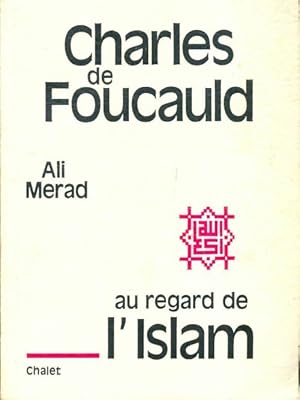 Bild des Verkufers fr Charles de Foucauld au regard de l'Islam - Ali Merad zum Verkauf von Book Hmisphres