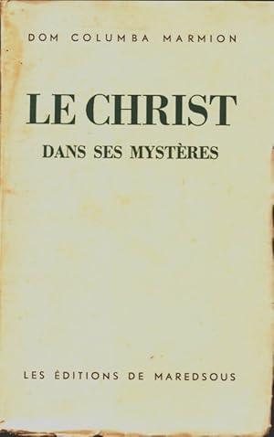 Seller image for Le christ dans ses myst?res - Columba Marmion for sale by Book Hmisphres