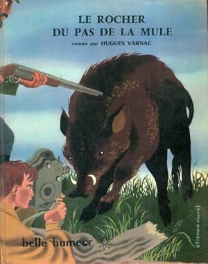 Seller image for Le rocher du pas de la mule - Hugues Varnac for sale by Book Hmisphres