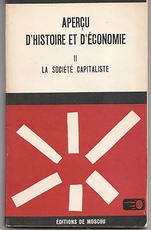 Aperçu d'histoire et d'économie II.  La société capitaliste.