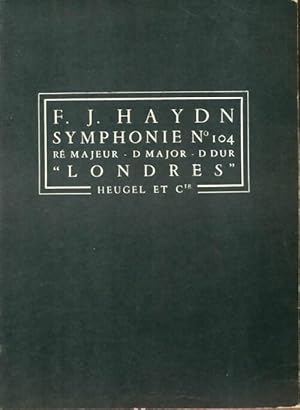 F. J. Haydn : Symphonie n?104 "Londres" - Haydn