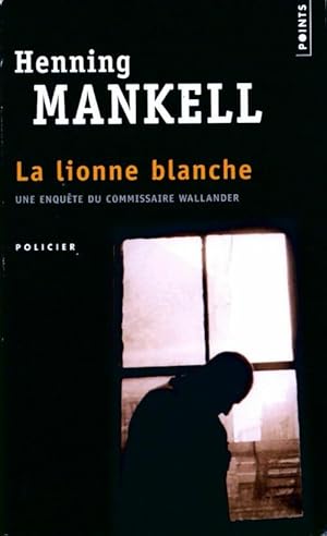 Image du vendeur pour La lionne blanche - Henning Mankell mis en vente par Book Hmisphres