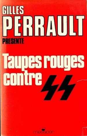 Image du vendeur pour Taupes rouges contre SS - Charles Perrault mis en vente par Book Hmisphres