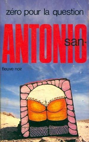 Image du vendeur pour Z?ro pour la question - San-Antonio mis en vente par Book Hmisphres