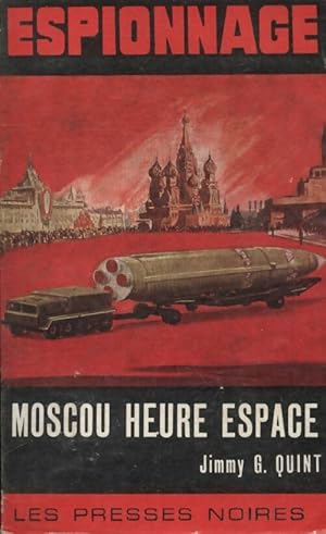 Seller image for Moscou Heure Espace - Jimmy G. Quint for sale by Book Hmisphres