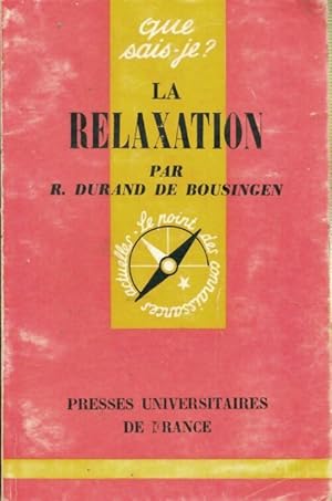 Seller image for La relaxation - Robert Durand de Bousingen for sale by Book Hmisphres