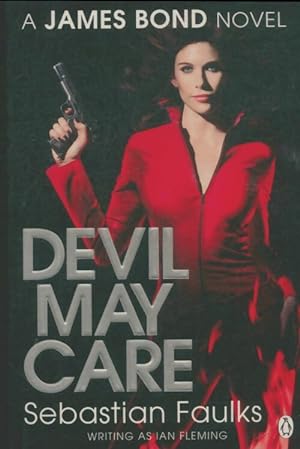 Seller image for Devil may care - S?bastian Faulks for sale by Book Hmisphres