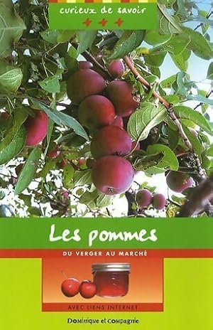 Image du vendeur pour Les pommes : Du verger au march? - Jacques Pasquet mis en vente par Book Hmisphres