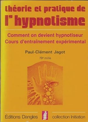 Th ories et proc d s de l'hypnotisme - Paul-Cl ment Jagot