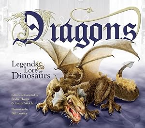 Imagen del vendedor de Dragons: Legends & Lore of Dinosaurs a la venta por Dream Books Co.