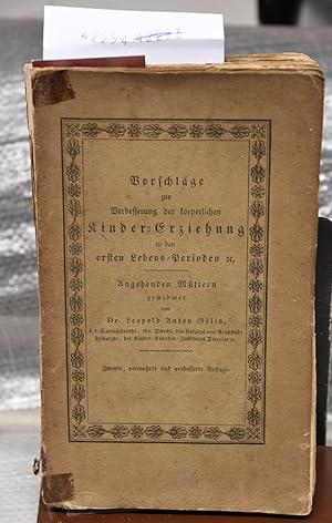 Vorschläge zur Verbesserung der körperlichen Erziehung in den ersten Lebens-Perioden, mit Warnung...