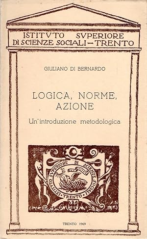 Immagine del venditore per Logica, norme, azione : Un'introduzione metodologica venduto da Messinissa libri