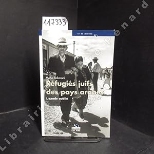 Imagen del vendedor de Rfugis juifs des pays arabes. L'exode oubli. a la venta por Librairie-Bouquinerie Le Pre Pnard