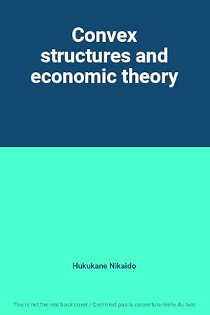 Bild des Verkufers fr Convex structures and economic theory zum Verkauf von Ammareal