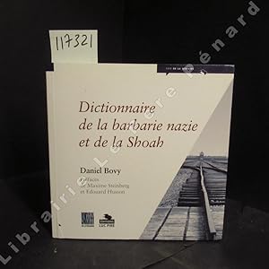 Image du vendeur pour Dictionnaire de la barbarie nazie et de la Shoah mis en vente par Librairie-Bouquinerie Le Pre Pnard