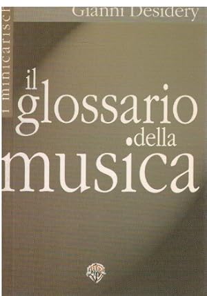 Imagen del vendedor de Il glossario della musica a la venta por Books di Andrea Mancini