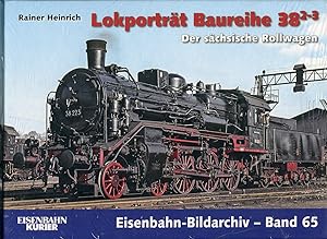Image du vendeur pour Lokportrt Baureihe 38.2-3: Der schsische Rollwagen (Eisenbahn-Bildarchiv) mis en vente par McBook