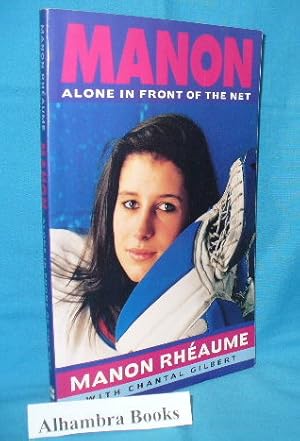 Imagen del vendedor de Manon : Alone in Front of the Net a la venta por Alhambra Books