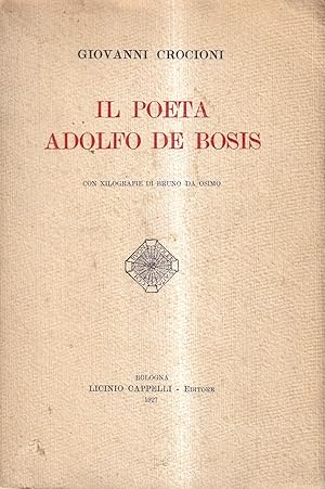 Seller image for Il poeta Adolfo de Bosis. Con xilografie di Bruno da Osimo for sale by Il Salvalibro s.n.c. di Moscati Giovanni