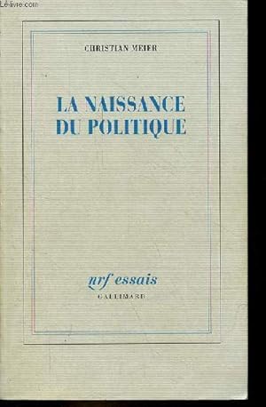 Image du vendeur pour La naissance du politique - Collection essais. mis en vente par Le-Livre