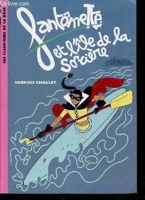 Seller image for Fantomette et l'ile de la sorciere - 7 - Les classiques de la rose - La Bibliotheque Rose N950 for sale by Le-Livre